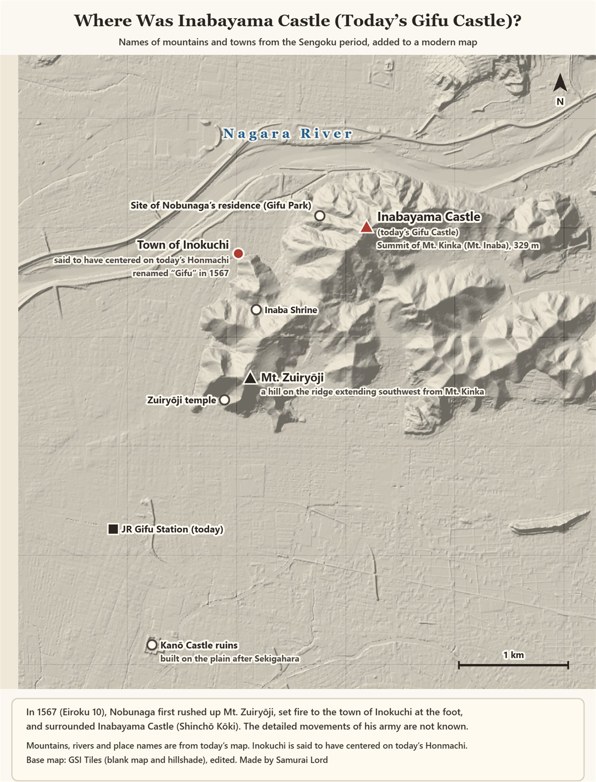 Map of Inabayama Castle, showing the castle on the summit of Mt. Kinka, Mt. Zuiryōji to the south, the site of Nobunaga's residence at the foot, the town of Inokuchi, the Nagara River, JR Gifu Station and the Kanō Castle ruins